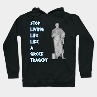 Greek Tragedy Hoodie